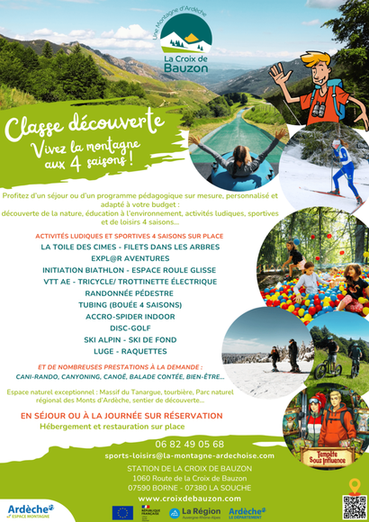 CLASSE DÉCOUVERTE - VIVEZ LA MONTAGNE AUX 4 SAISONS CLASSE DÉCOUVERTE - VIVEZ LA MONTAGNE AUX 4 SAISONS